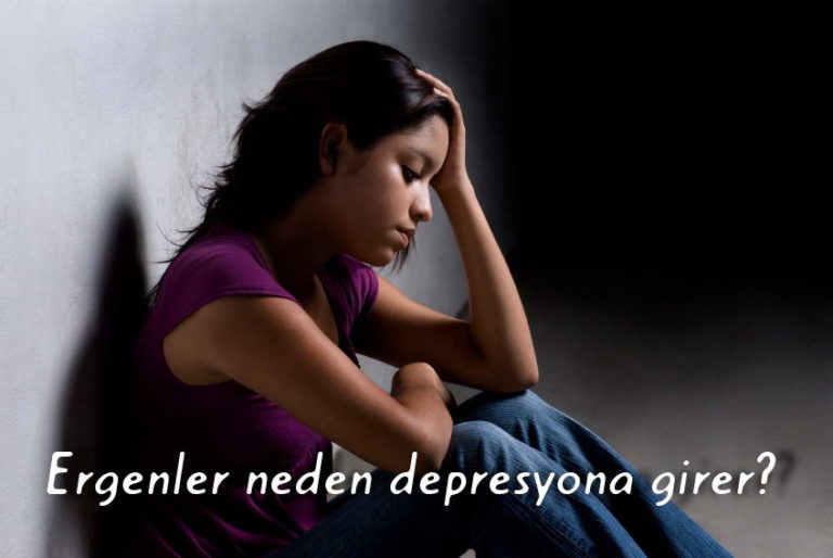 Ergenler neden depresyona girer?